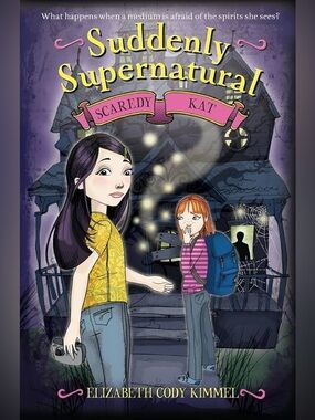 Chapter Book Suddenly Supernatural: Scaredy Kat Book. Teen Book. Mystery